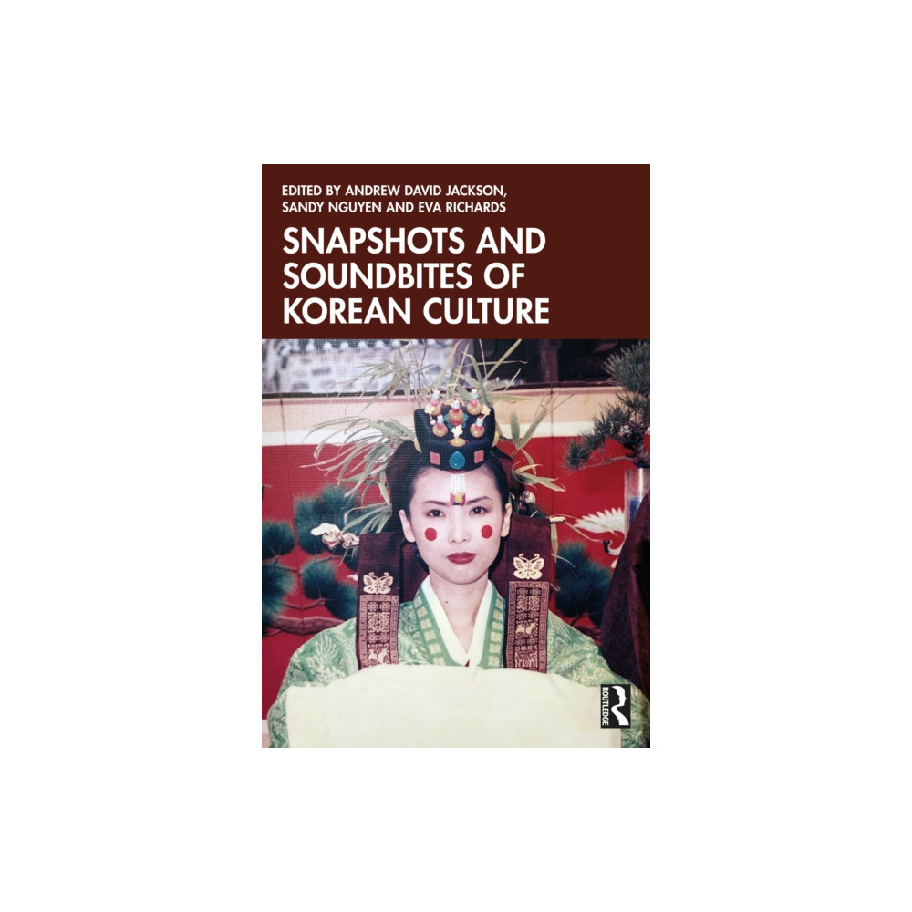 Produktbild för Snapshots and Soundbites of Korean Culture (häftad, eng)
