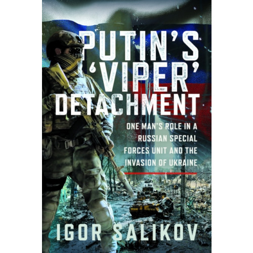 Pen & Sword Books Ltd Putin's 'Viper' Detachment (inbunden, eng)