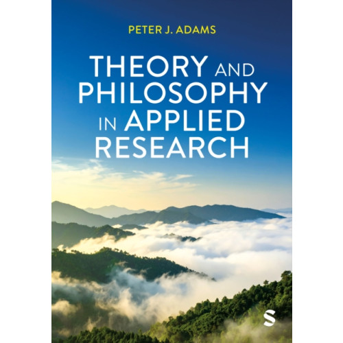 Sage Publications Ltd Theory and Philosophy in Applied Research (häftad, eng)