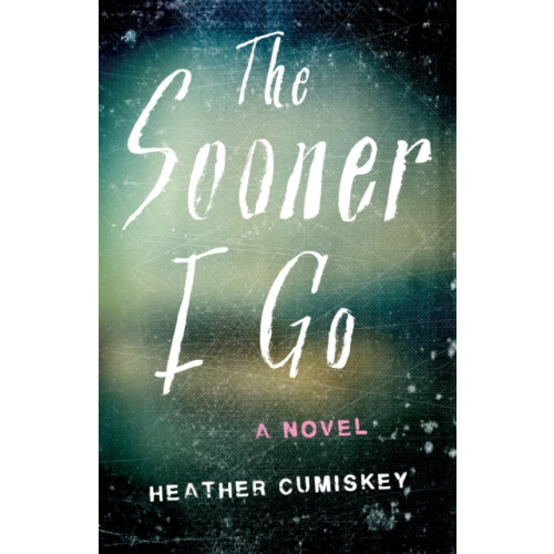 She Writes Press The Sooner I Go (häftad, eng)