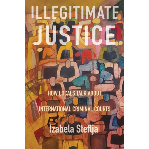 McGill-Queen's University Press Illegitimate Justice (häftad, eng)