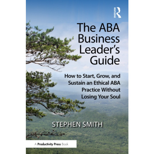 Taylor & francis ltd The ABA Business Leader's Guide (häftad, eng)