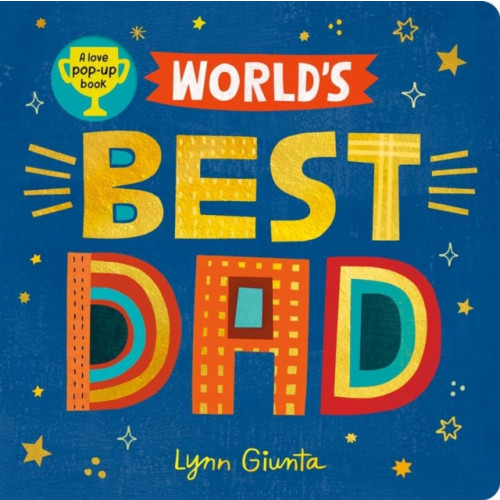 Little Tiger Press Group World's Best Dad (bok, board book, eng)