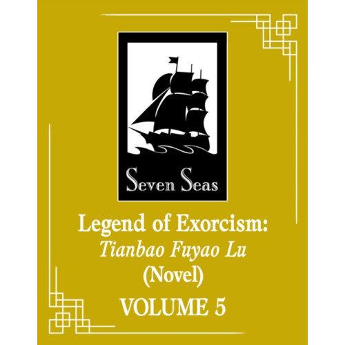 Seven Seas Entertainment, LLC Legend of Exorcism: Tianbao Fuyao Lu (Novel) Vol. 5 (häftad, eng)
