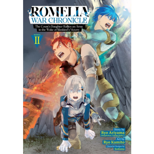 Seven Seas Entertainment, LLC Romelia War Chronicle: The Count's Daughter Rallies an Army in the Wake of Mankind's Victory (Manga) Vol. 2 (häftad, eng)