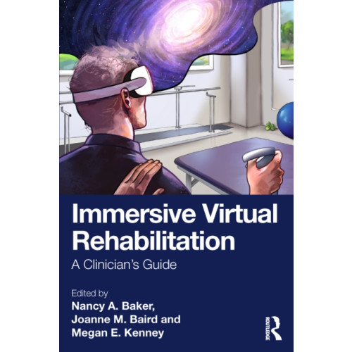 Taylor & francis ltd Immersive Virtual Rehabilitation (häftad, eng)