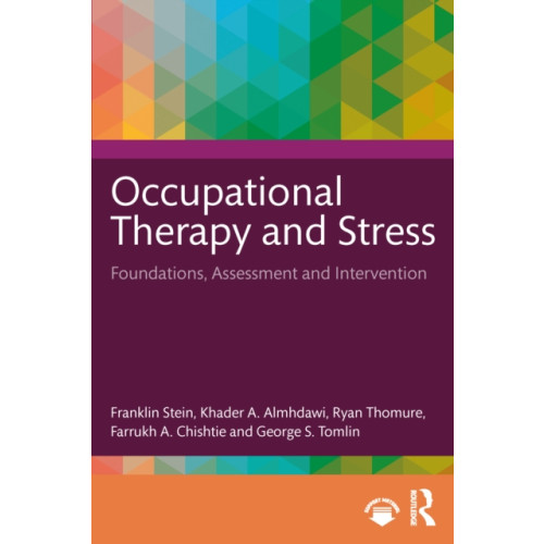 Taylor & francis ltd Occupational Therapy and Stress (häftad, eng)