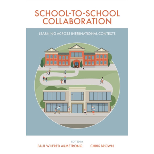 Emerald Publishing Limited School-to-School Collaboration (häftad, eng)