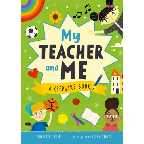 b small publishing limited My Teacher and Me (inbunden, eng)