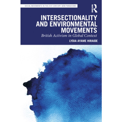 Taylor & francis ltd Intersectionality and Environmental Movements (häftad, eng)