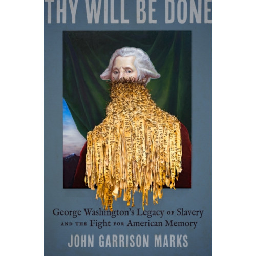 The University of North Carolina Press Thy Will Be Done (inbunden, eng)
