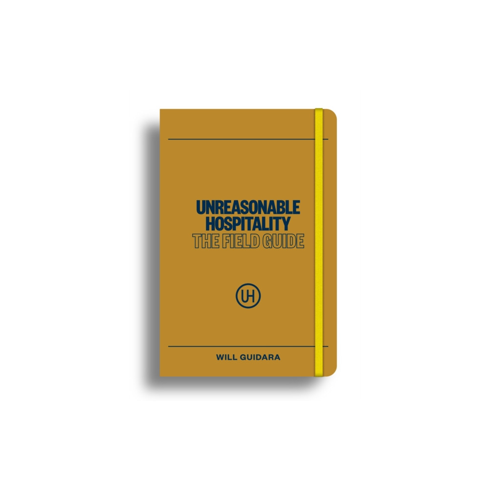 Produktbild för Unreasonable Hospitality: The Field Guide (häftad, eng)