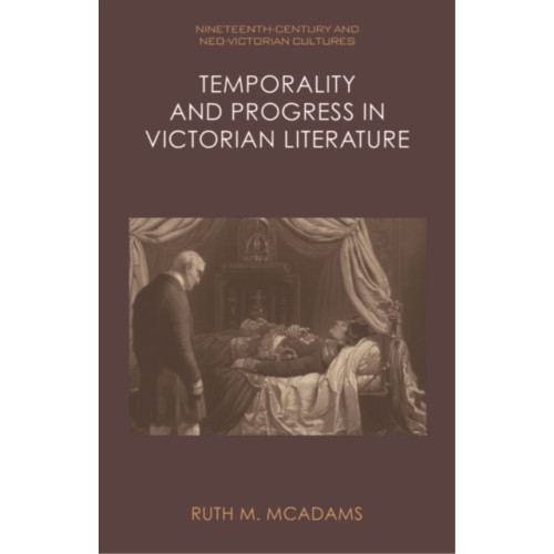 Edinburgh university press Temporality and Progress in Victorian Literature (häftad, eng)