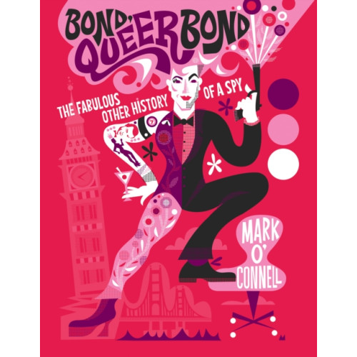 The History Press Ltd Bond, Queer Bond (inbunden, eng)