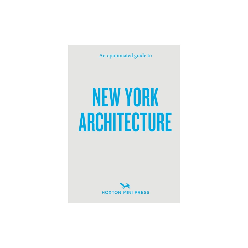 Produktbild för An Opinionated Guide to New York Architecture (häftad, eng)