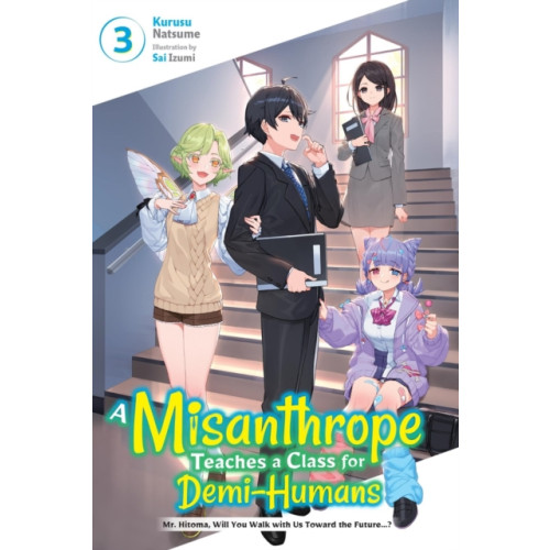Little, Brown & Company A Misanthrope Teaches a Class for Demi-Humans, Vol. 3 (häftad, eng)