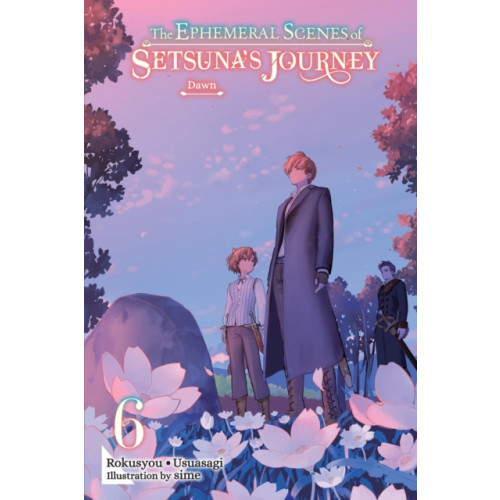 Little, Brown & Company The Ephemeral Scenes of Setsuna's Journey, Vol. 6 (light novel) (häftad, eng)