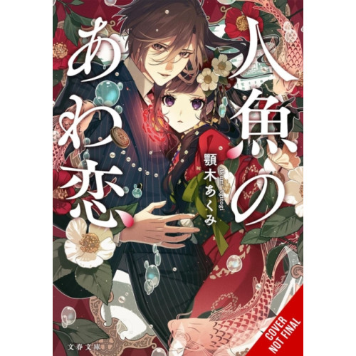 Little, Brown & Company The Bubble Love of the Mermaid, Vol. 1 (light novel) (häftad, eng)