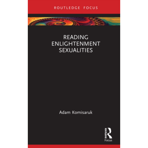 Taylor & francis ltd Reading Enlightenment Sexualities (inbunden, eng)