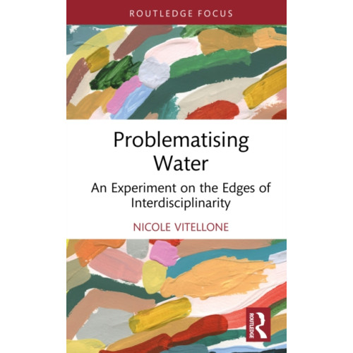 Taylor & francis ltd Problematising Water (inbunden, eng)