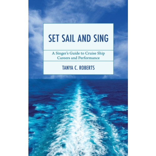 Bloomsbury Publishing PLC Set Sail and Sing (häftad, eng)