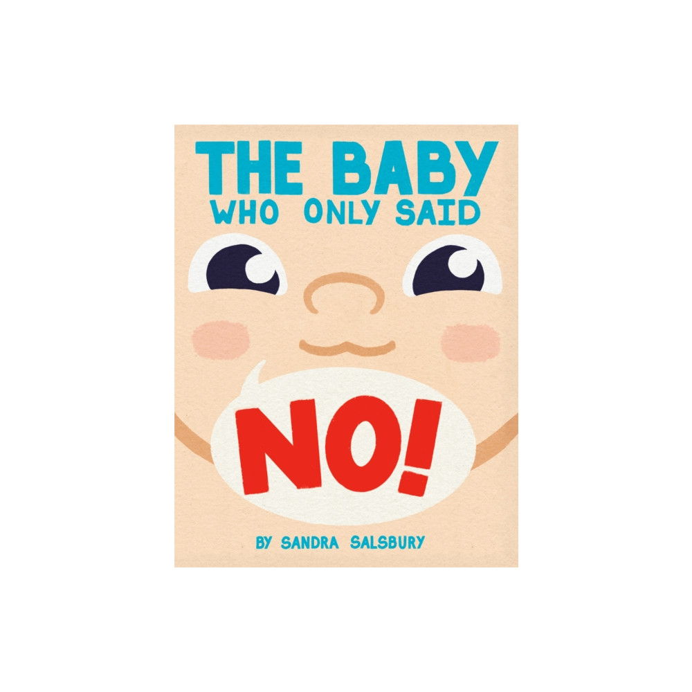Produktbild för The Baby Who Only Said No! (inbunden, eng)