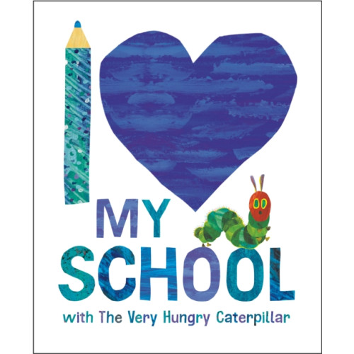 Penguin Putnam Inc I Love My School with The Very Hungry Caterpillar (inbunden, eng)