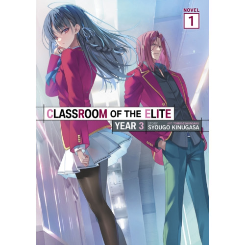 Seven Seas Entertainment, LLC Classroom of the Elite: Year 3 (Light Novel) Vol. 1 (häftad, eng)