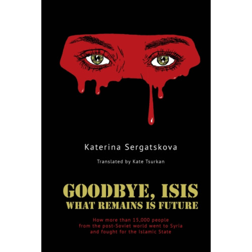 Academic Studies Press Goodbye, ISIS (häftad, eng)