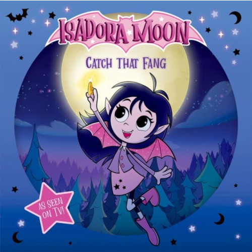 Oxford University Press Isadora Moon: Catch that Fang! (An exciting picture book retelling of Isadora's on-screen adventures, perfect for fans aged 4-6) (häftad, eng)