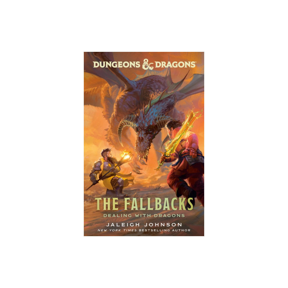 Produktbild för Dungeons & Dragons: The Fallbacks: Dealing with Dragons (häftad, eng)