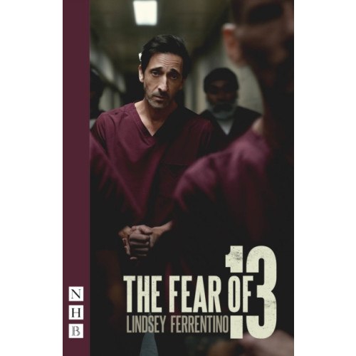 Nick Hern Books The Fear of 13 (häftad, eng)