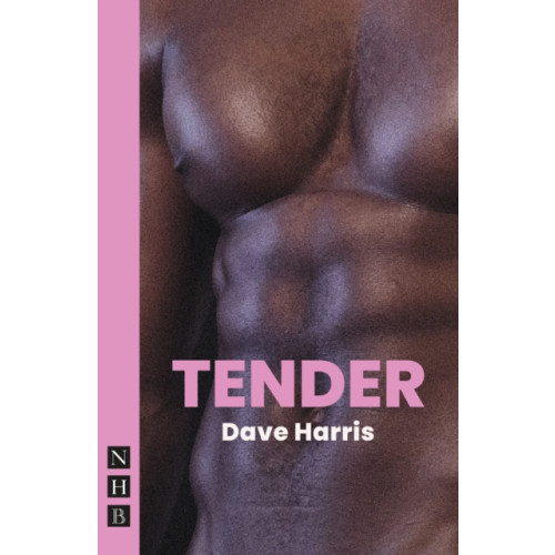 Nick Hern Books Tender (häftad, eng)