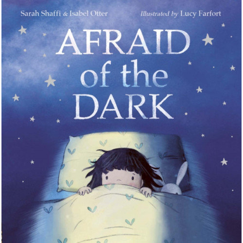 Little Tiger Press Group Afraid Of The Dark (inbunden, eng)