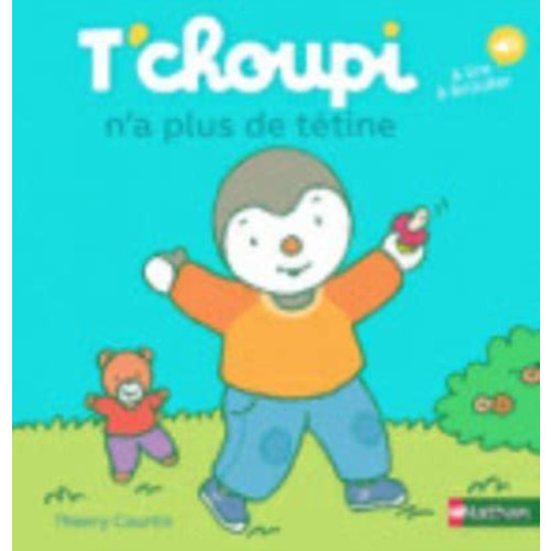 Nathan T'choupi : n'a plus de tetine (inbunden, fre)