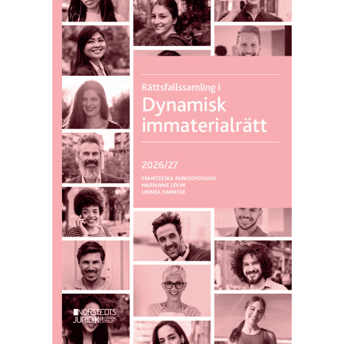 Frantzeska Papadopoulou Skarp Rättsfallssamling i Dynamisk immaterialrätt : 2026/27 (häftad)