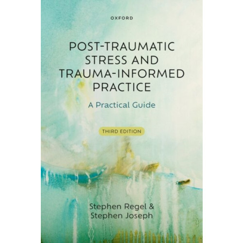Oxford University Press Post-Traumatic Stress and Trauma-Informed Practice (häftad, eng)