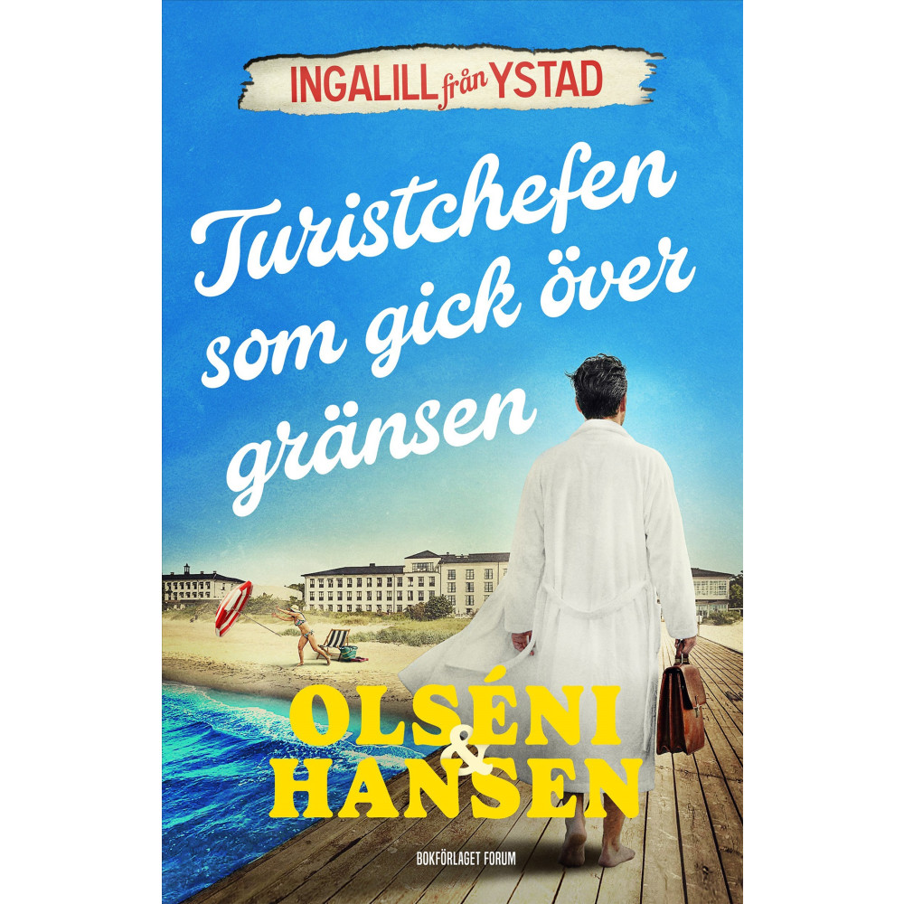 Produktbild för Turistchefen som gick över gränsen (inbunden)
