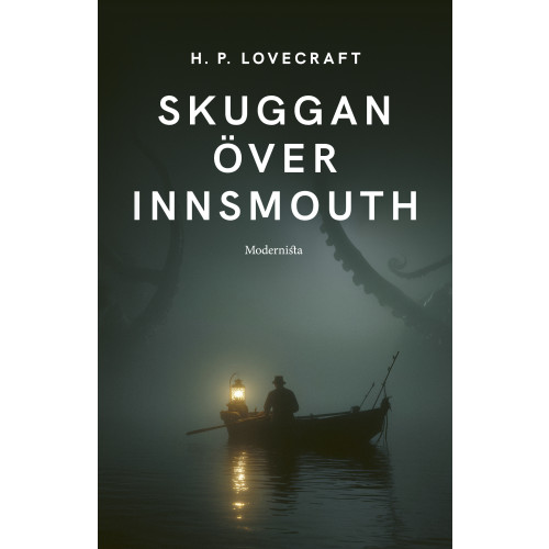 H. P. Lovecraft Skuggan över Innsmouth (inbunden)