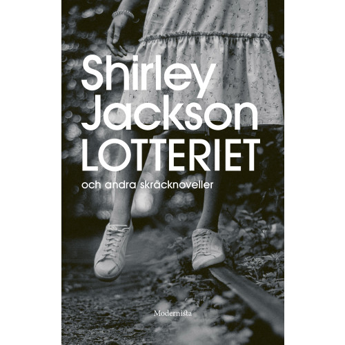 Shirley Jackson Lotteriet och andra skräcknoveller (inbunden)