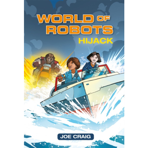 Hachette Learning Reading Planet KS2 - World of Robots: Hijack!- Level 4: Earth/Grey band (häftad, eng)
