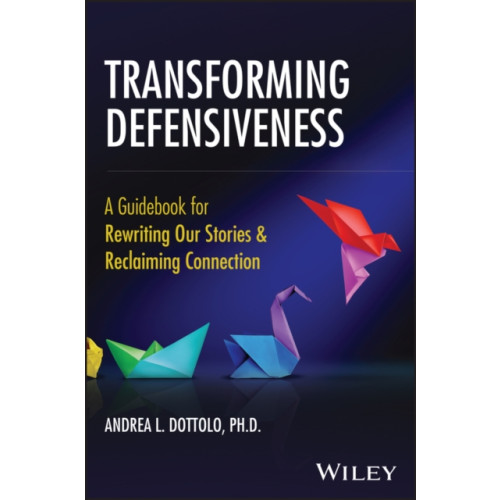 John Wiley & Sons Inc Transforming Defensiveness (häftad, eng)