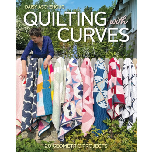 C & T Publishing Quilting with Curves (häftad, eng)