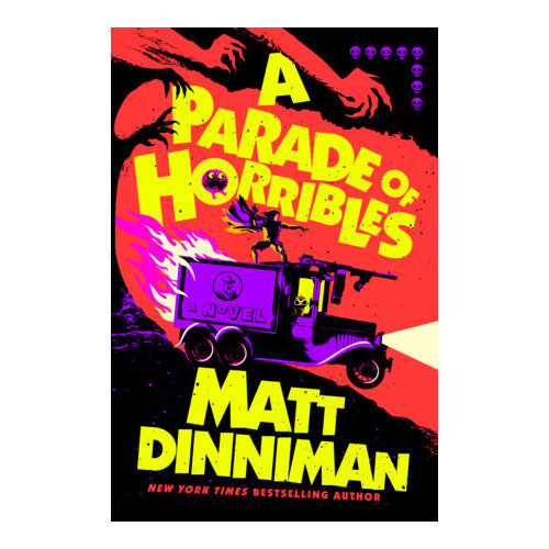 Matt Dinniman A Parade of Horribles (inbunden, eng)