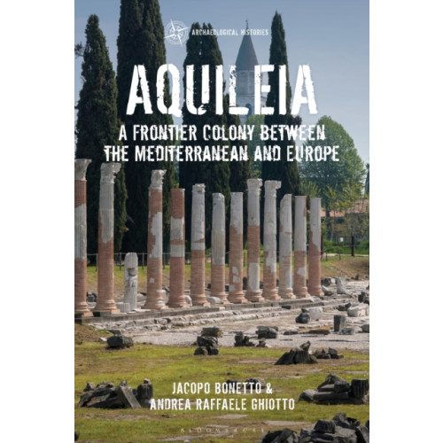 Bloomsbury Publishing PLC Aquileia (häftad, eng)