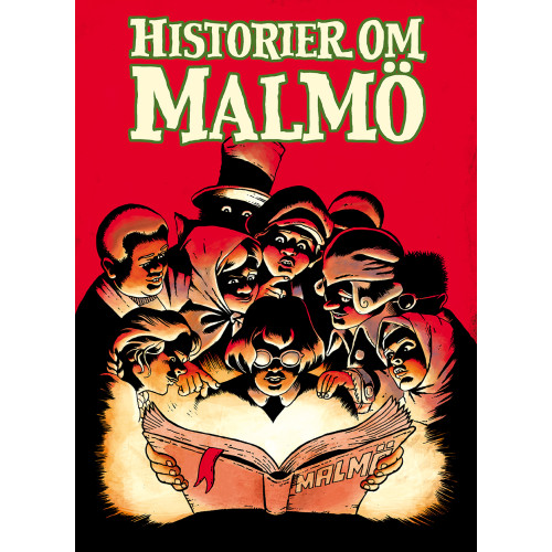 Lars Krantz Historier om Malmö (inbunden)