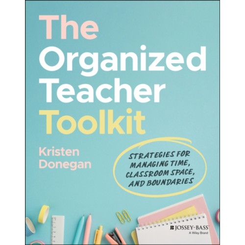 John Wiley & Sons Inc The Organized Teacher Toolkit (häftad, eng)