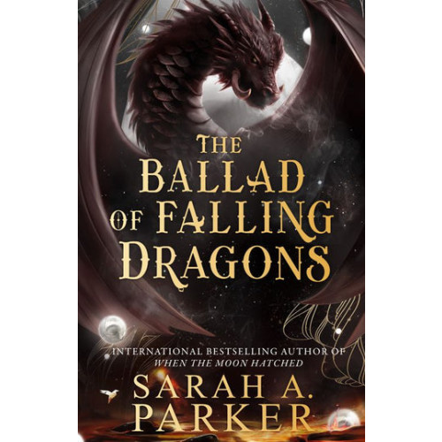 Sarah A. Parker The Ballad of Falling Dragons (häftad, eng)