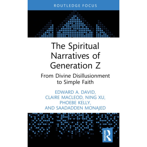 Taylor & francis ltd The Spiritual Narratives of Generation Z (inbunden, eng)