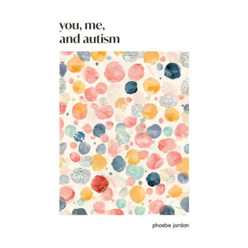 Upriver Press You, Me, and Autism (häftad, eng)